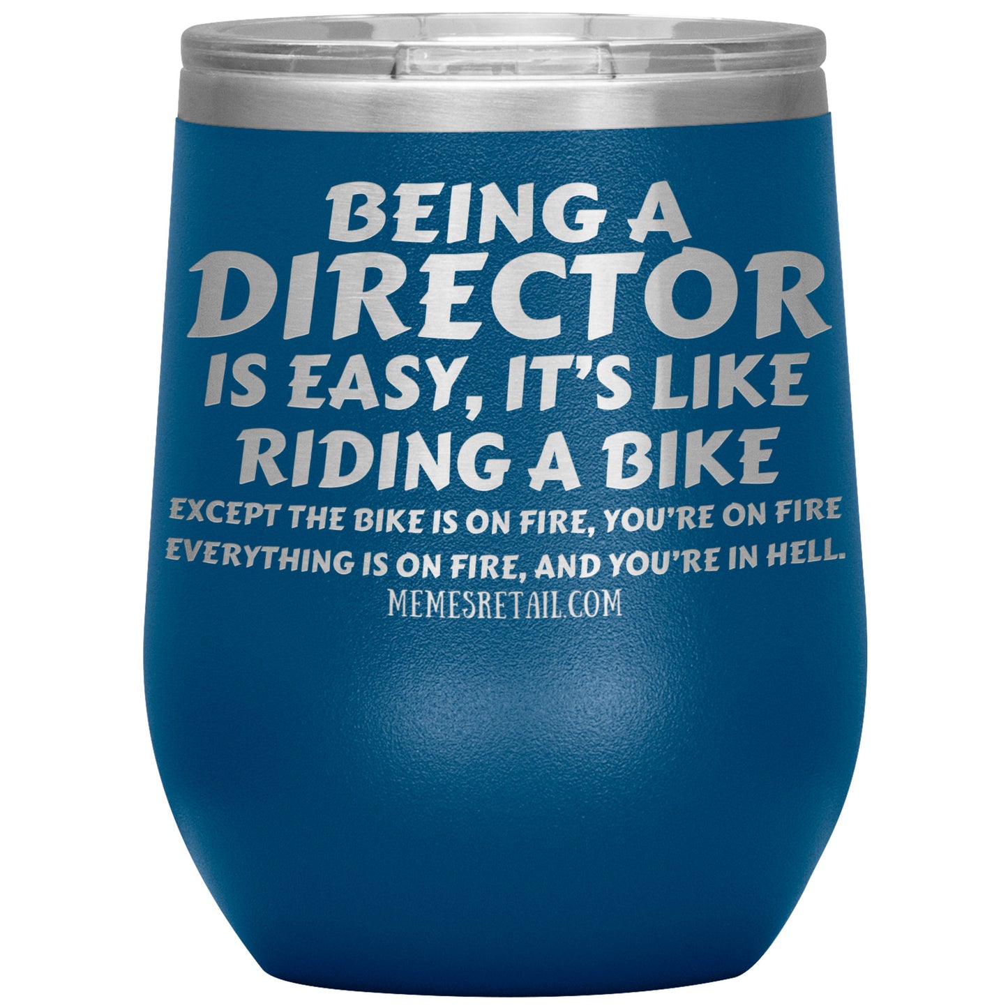 Being a director is easy, it's like riding a bike... Tumblers