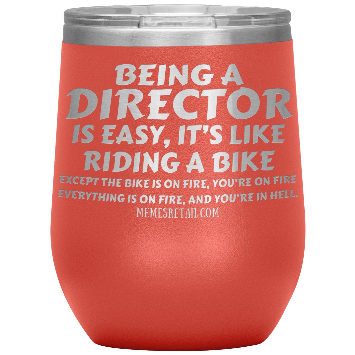 Being a director is easy, it's like riding a bike... Tumblers