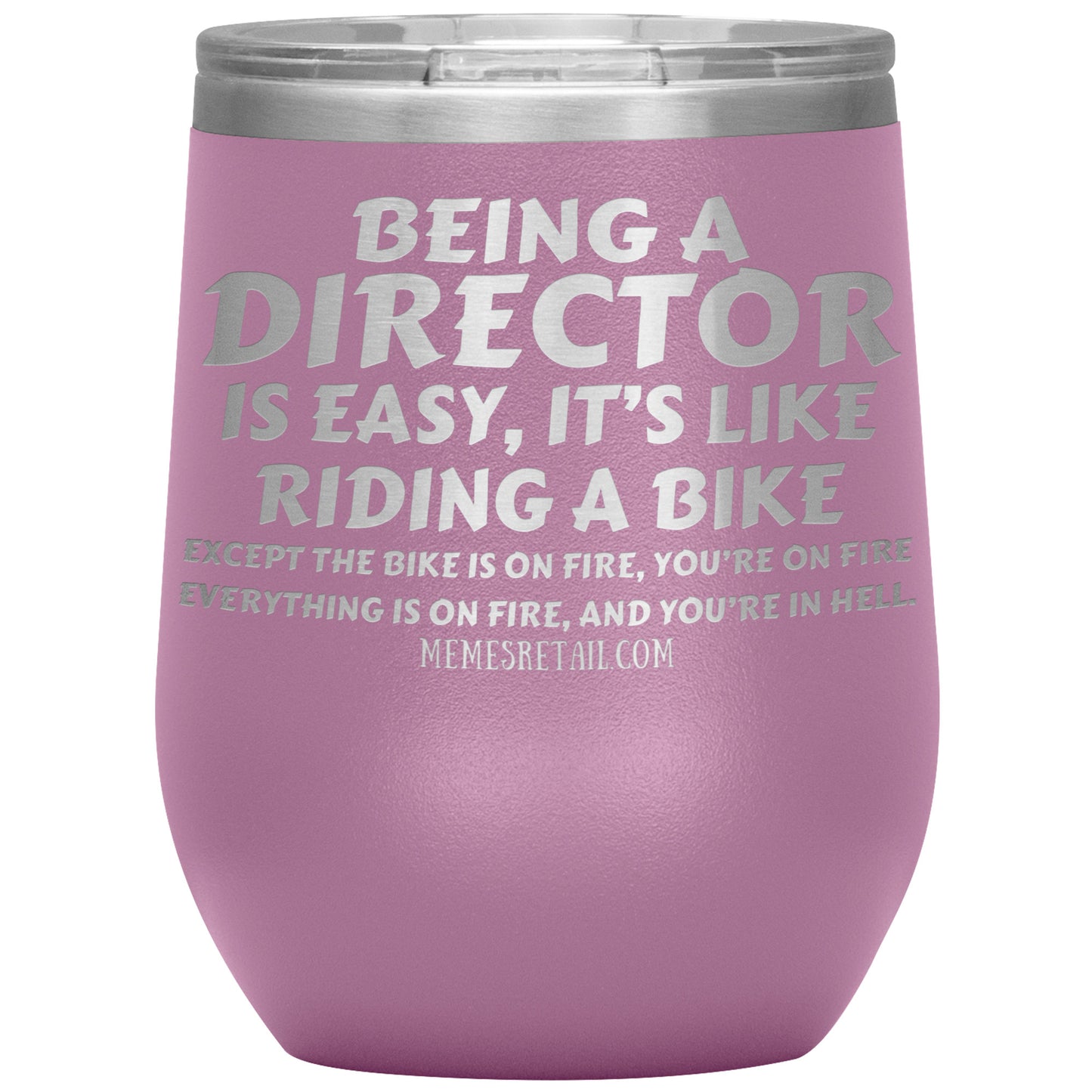 Being a director is easy, it's like riding a bike... Tumblers