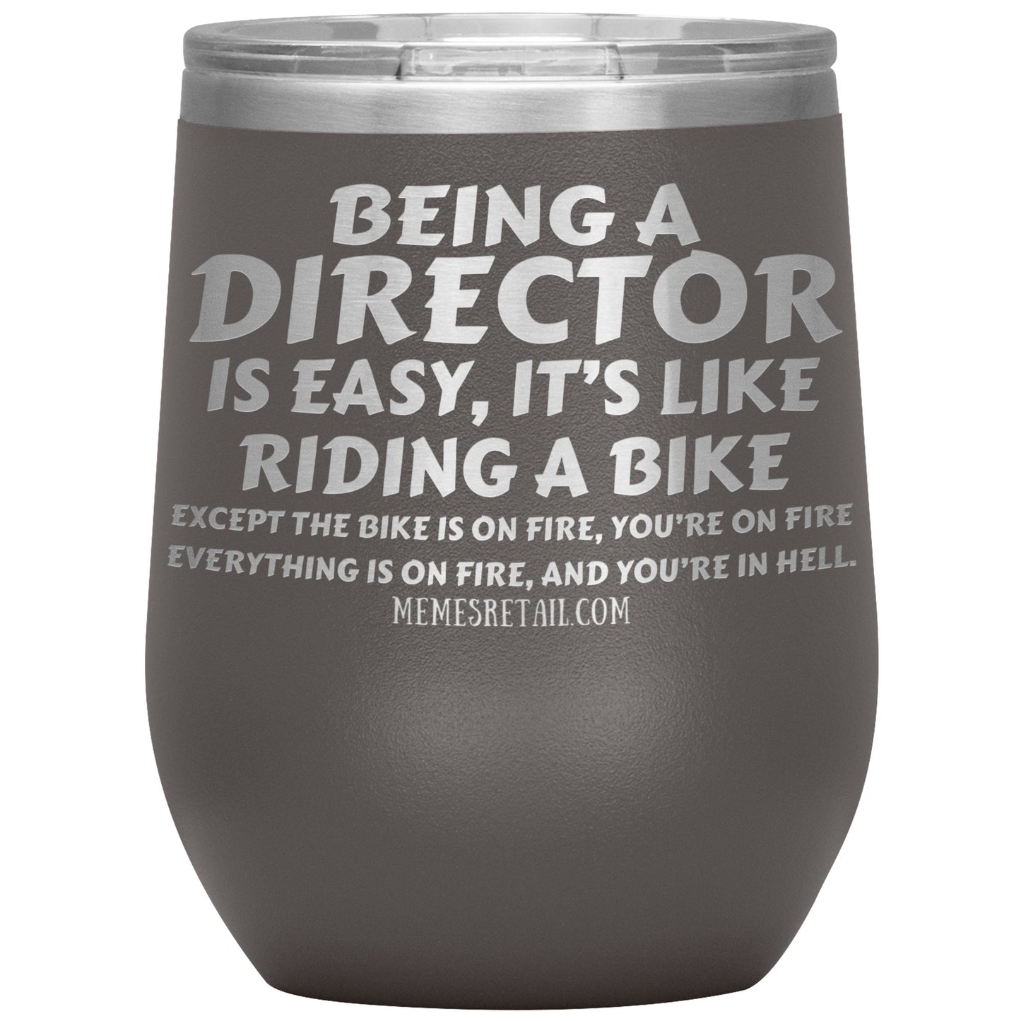 Being a director is easy, it's like riding a bike... Tumblers