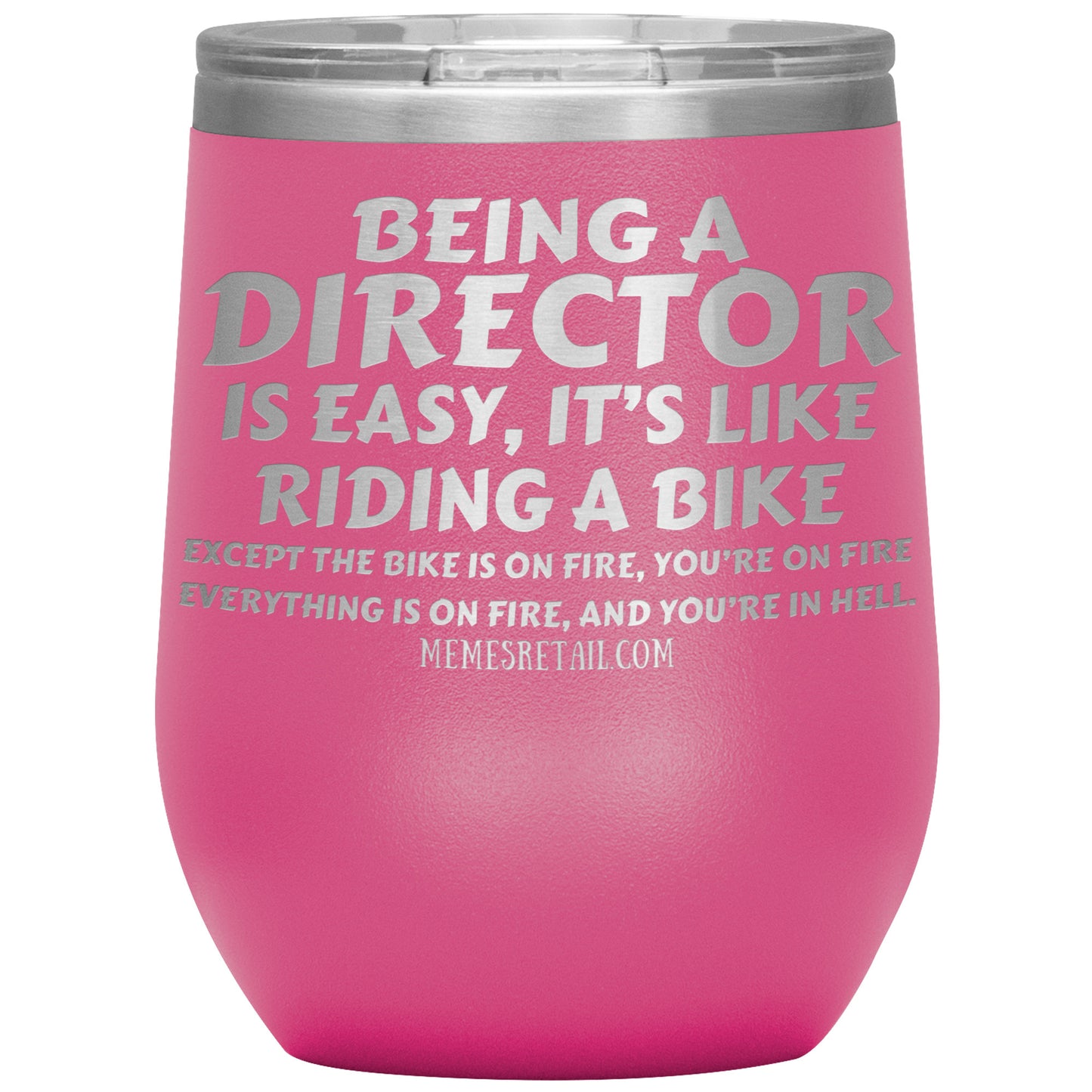 Being a director is easy, it's like riding a bike... Tumblers