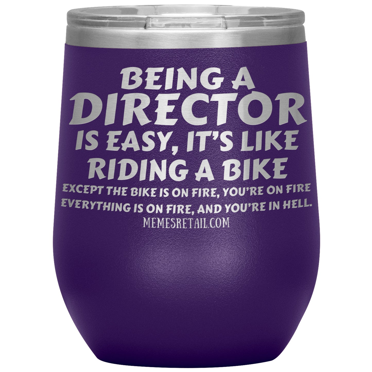 Being a director is easy, it's like riding a bike... Tumblers