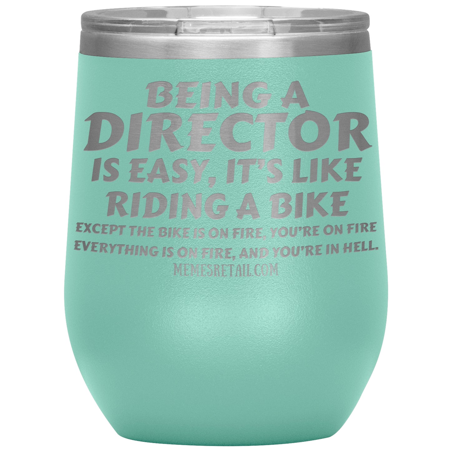 Being a director is easy, it's like riding a bike... Tumblers