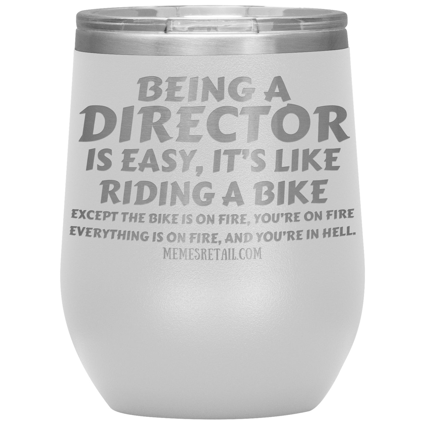 Being a director is easy, it's like riding a bike... Tumblers