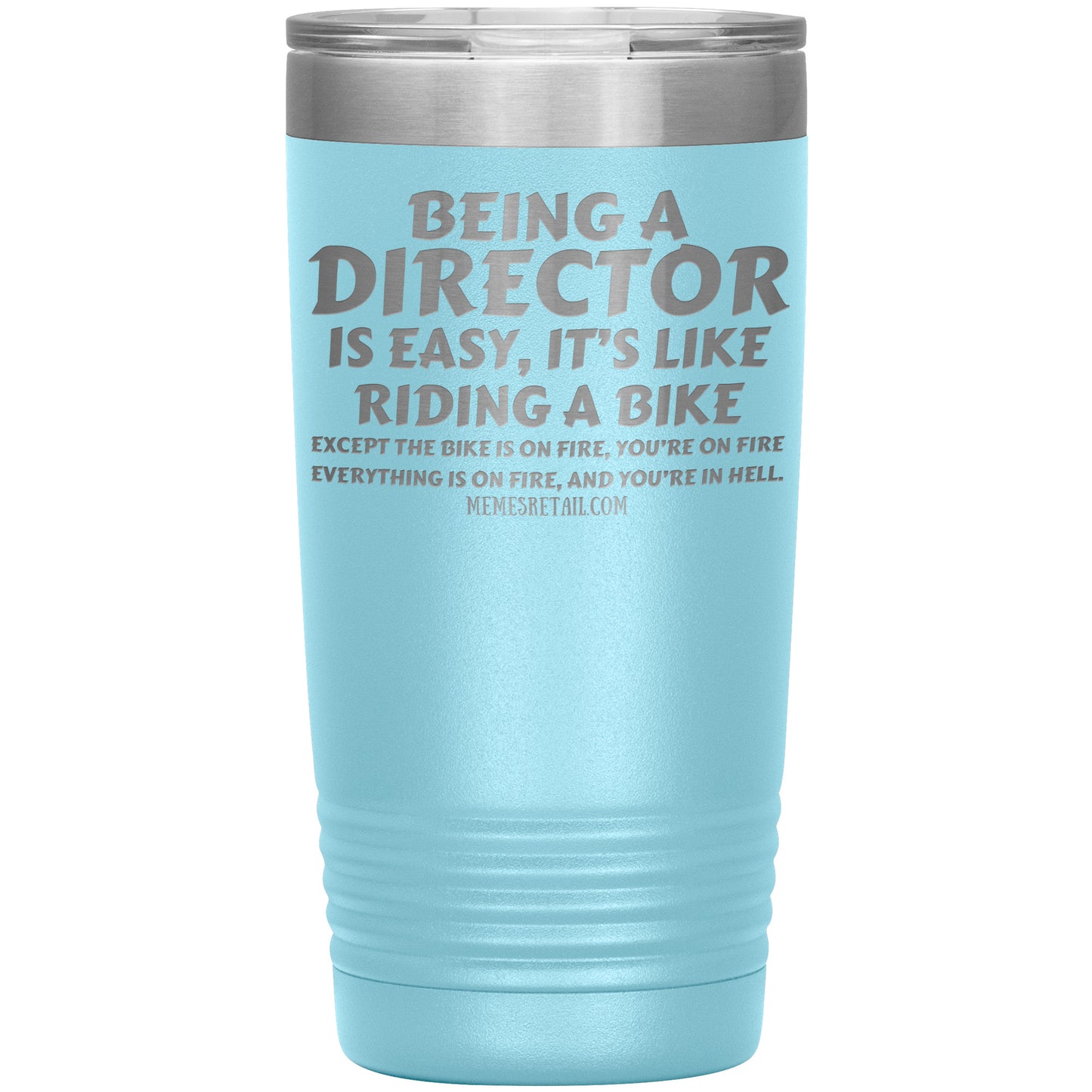 Being a director is easy, it's like riding a bike... Tumblers