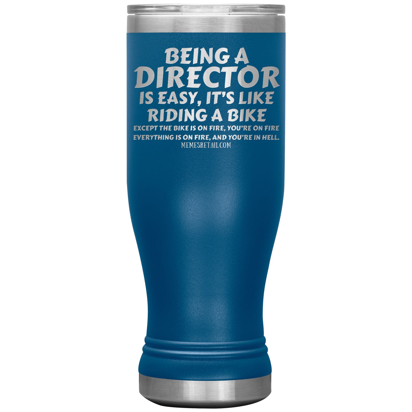 Being a director is easy, it's like riding a bike... Tumblers