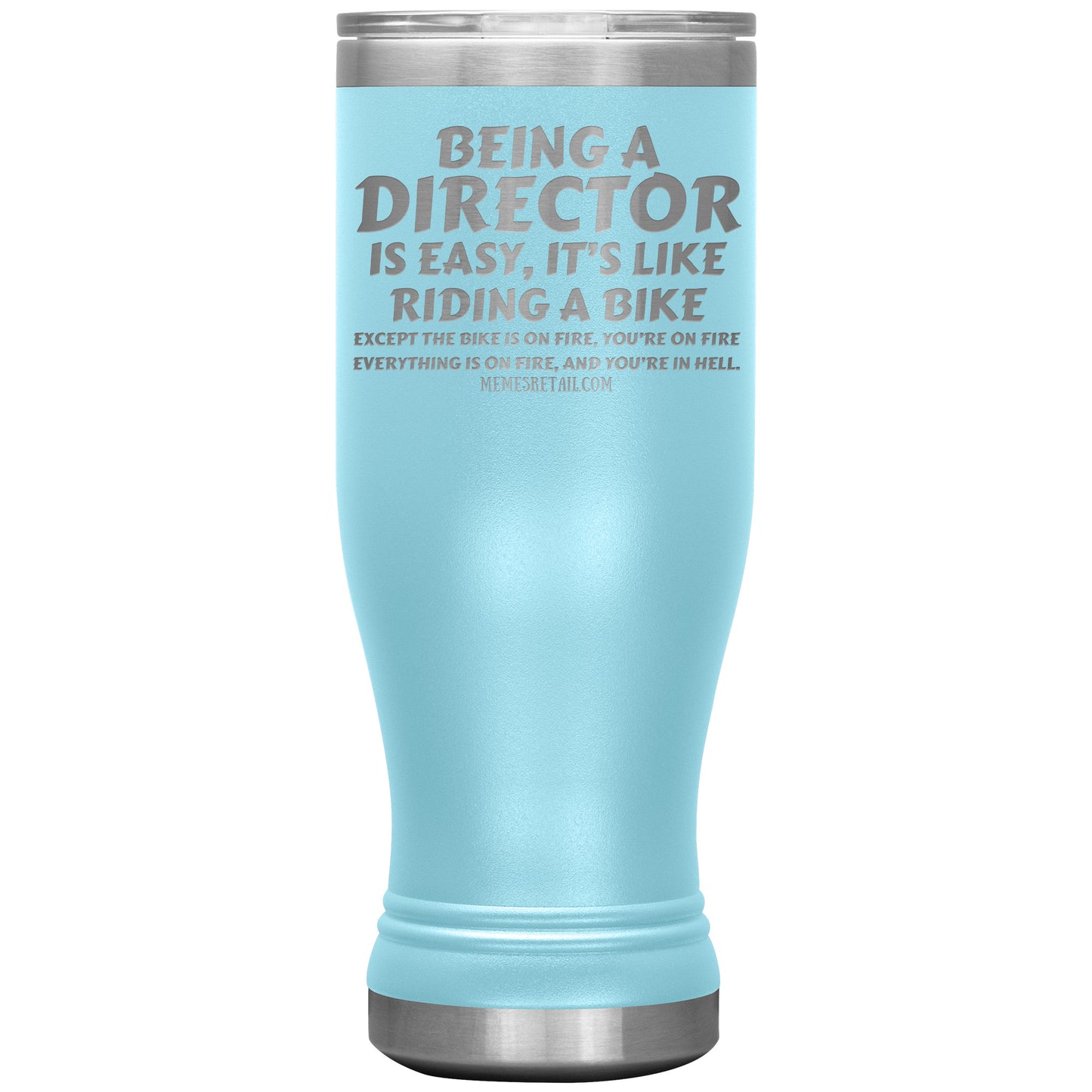 Being a director is easy, it's like riding a bike... Tumblers