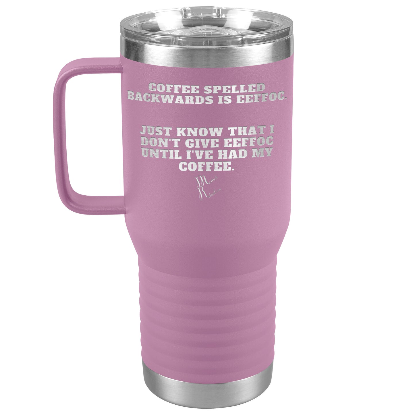 Coffee spelled backwards is eeffoc Tumblers, 20oz Travel Tumbler / Light Purple - MemesRetail.com