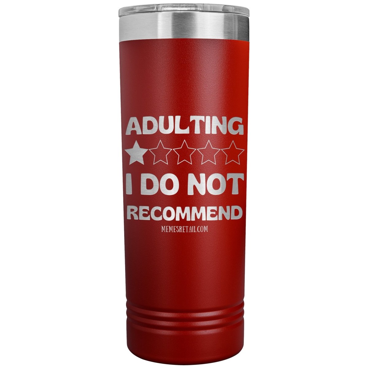 Adulting, 1 Star, I do not Recommend 22oz Skinny Tumblers, Red - MemesRetail.com
