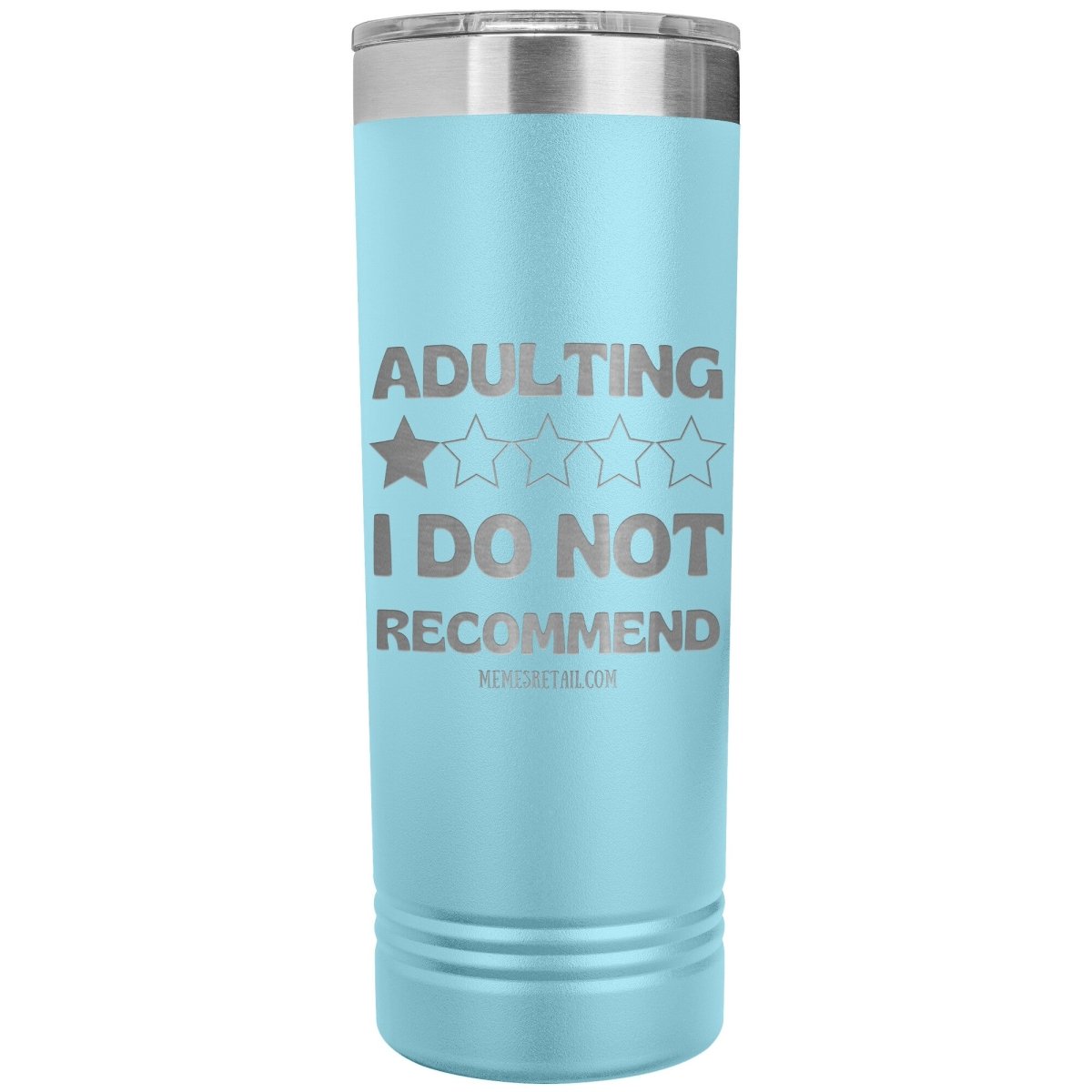 Adulting, 1 Star, I do not Recommend 22oz Skinny Tumblers, Light Blue - MemesRetail.com