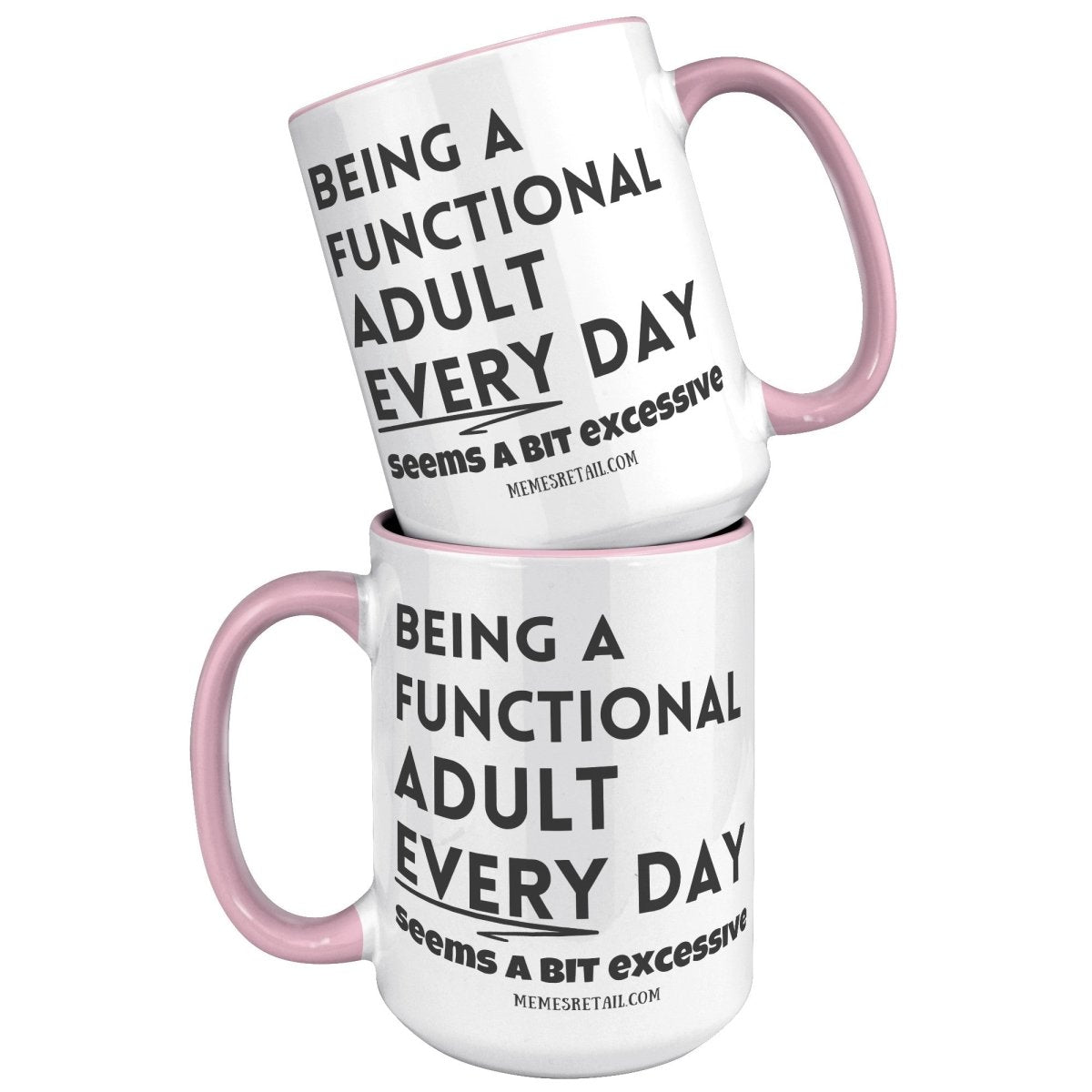Being a functional adult 11oz & 15oz mugs - Memes Retail