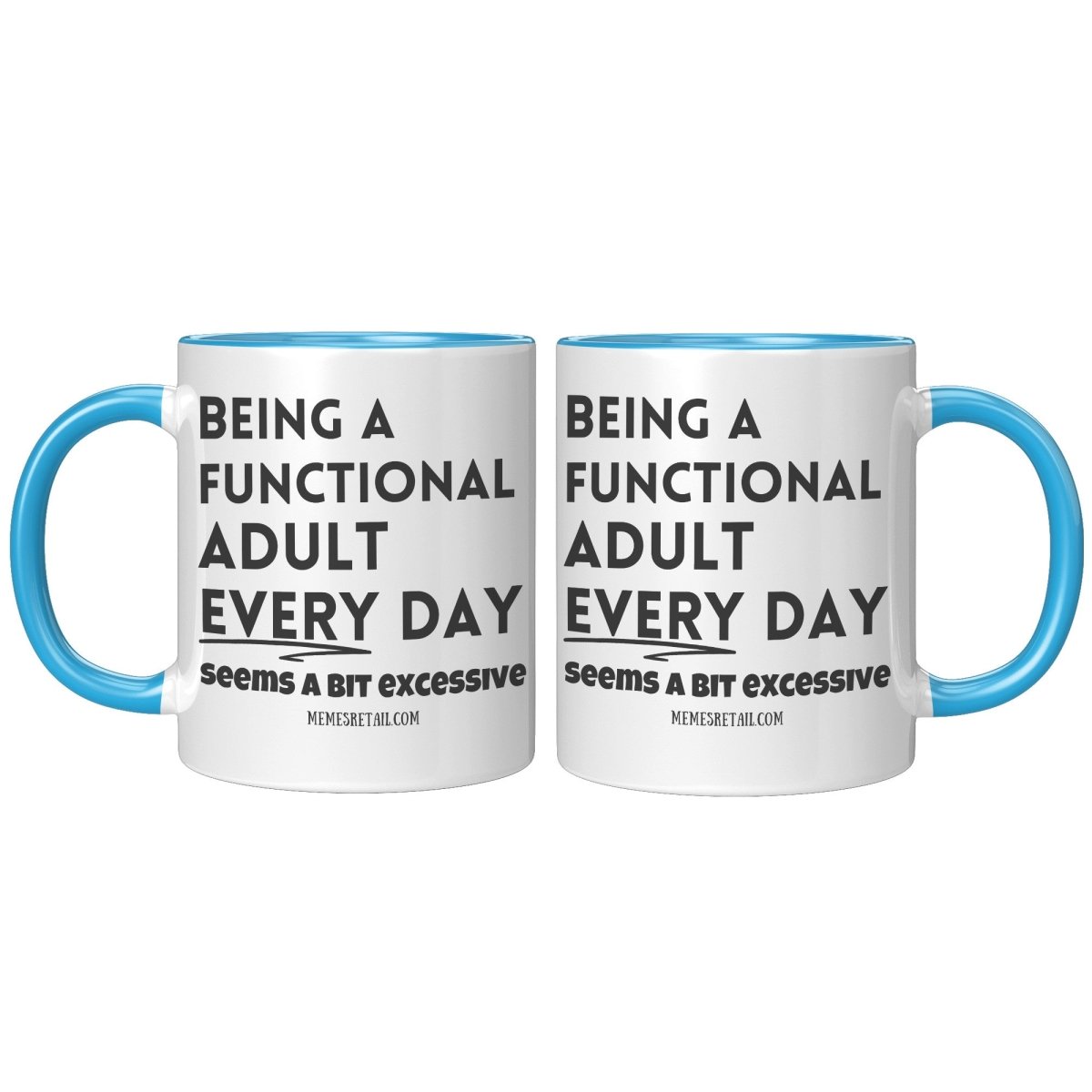 Being a functional adult 11oz & 15oz mugs - Memes Retail
