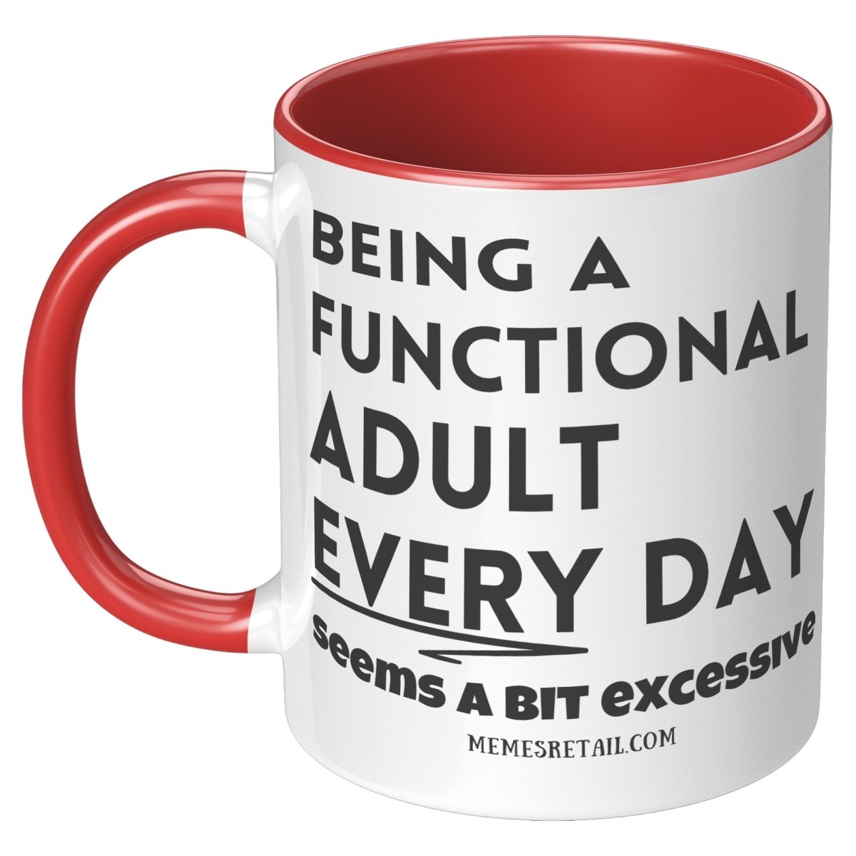 Being a functional adult 11oz & 15oz mugs - Memes Retail