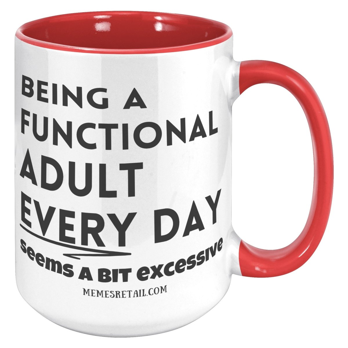 Being a functional adult 11oz & 15oz mugs - Memes Retail