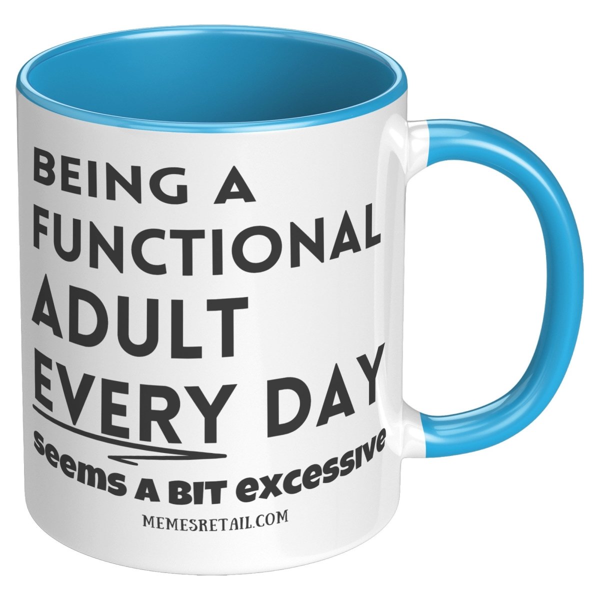Being a functional adult 11oz & 15oz mugs - Memes Retail