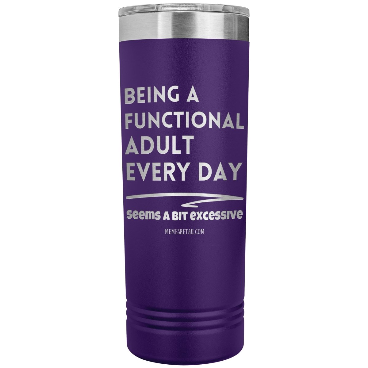 Being a Functional Adult Seems a bit excessive - Memes Retail