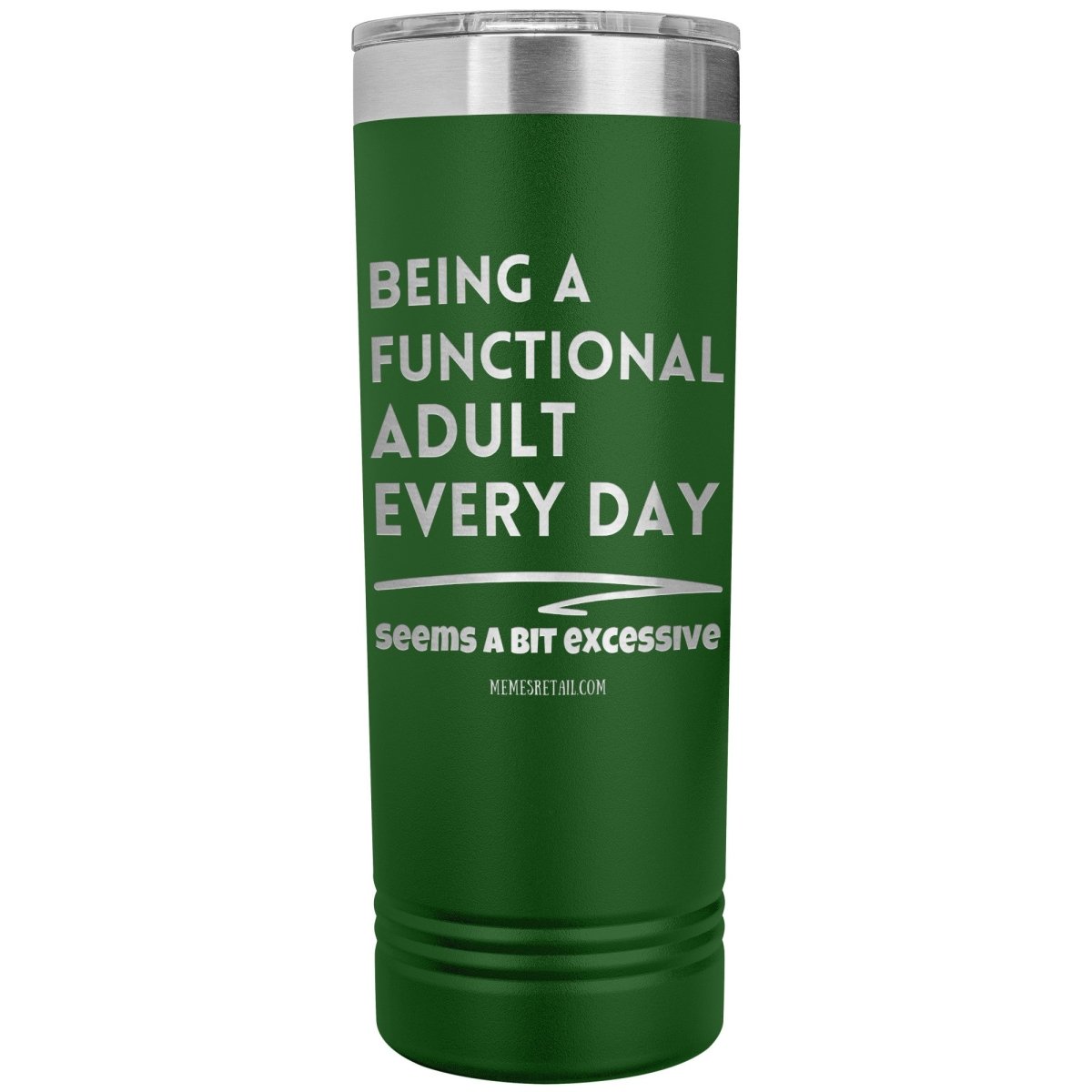 Being a Functional Adult Seems a bit excessive - Memes Retail