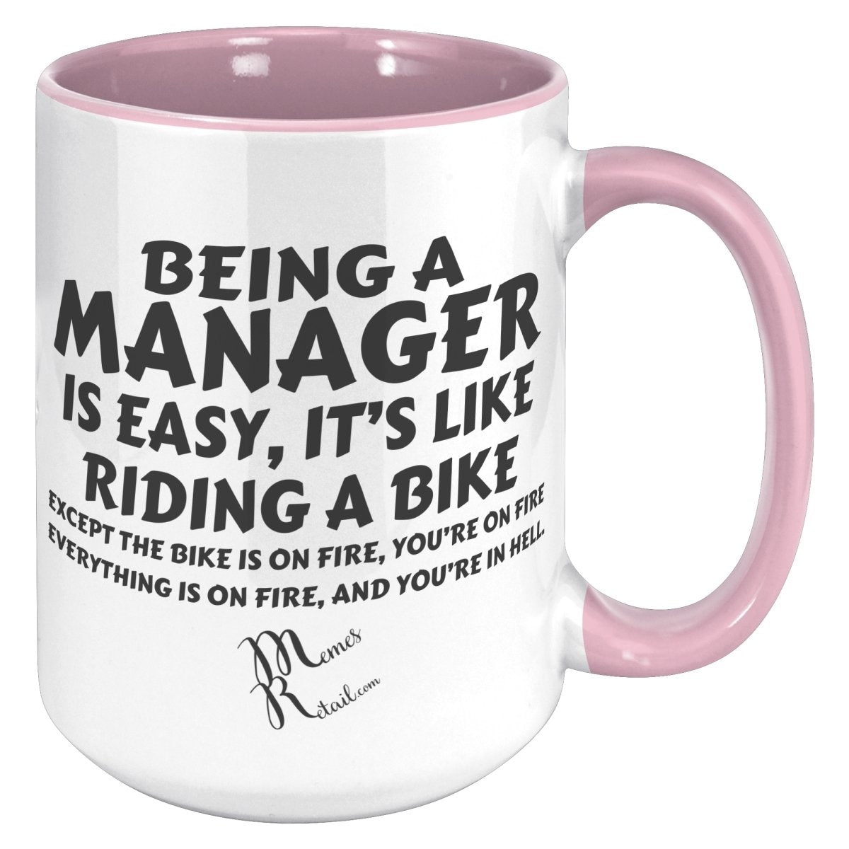 Being A Manager is Easy 11oz, 15oz White, Black Mugs, 15oz Accent / Pink / No Image - MemesRetail.com