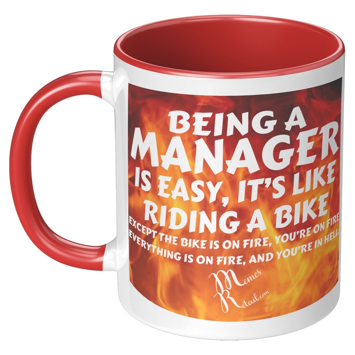 Being A Manager is Easy 11oz, 15oz White, Black Mugs, 11oz Accent / Red / Fire Background - MemesRetail.com