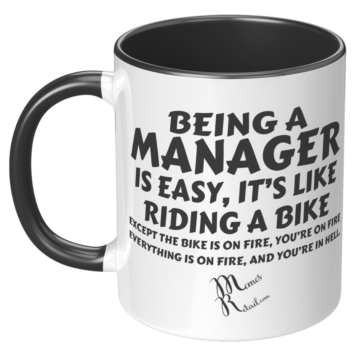 Being A Manager is Easy 11oz, 15oz White, Black Mugs, - MemesRetail.com