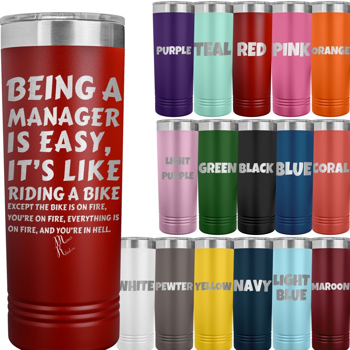 Being a manager is easy, it's like riding a bike... Skinny Tumblers - Memes Retail