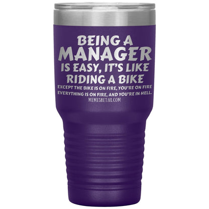 Being a manager is easy Tumblers, 30oz Insulated Tumbler / Purple - MemesRetail.com