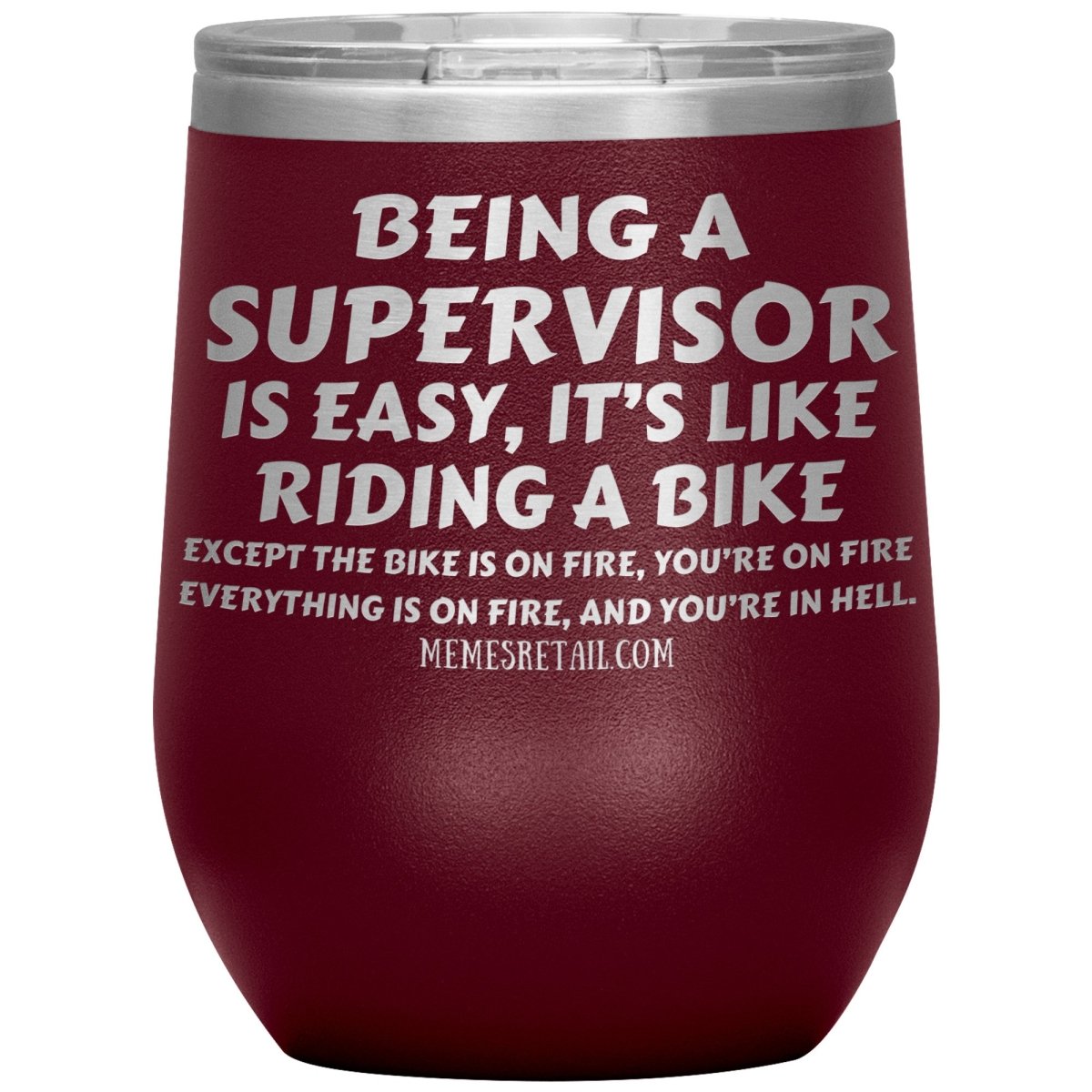 Being a supervisor is easy... 12oz, 20oz and 30oz Tumblers - Memes Retail