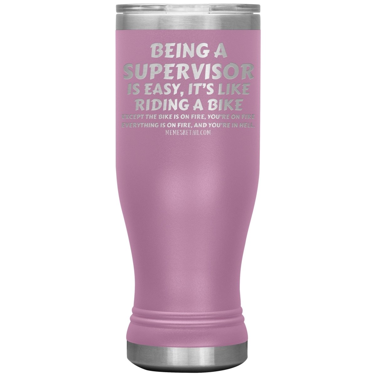 Being a supervisor is easy... 12oz, 20oz and 30oz Tumblers - Memes Retail