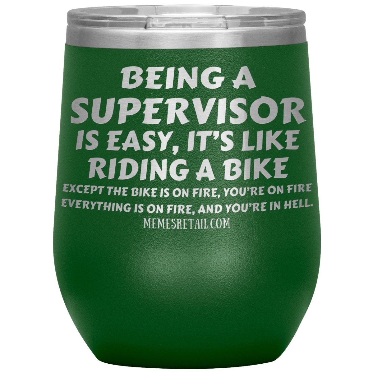 Being a supervisor is easy... 12oz, 20oz and 30oz Tumblers - Memes Retail