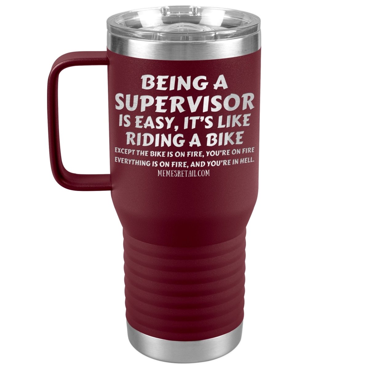 Being a supervisor is easy... 12oz, 20oz and 30oz Tumblers - Memes Retail