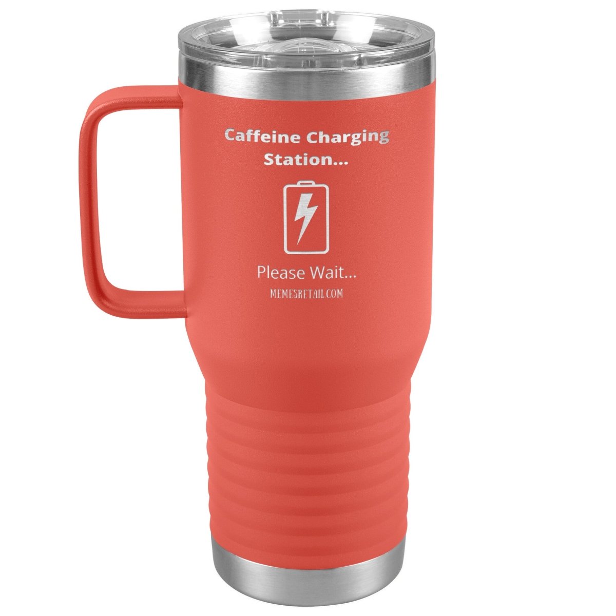 Caffeine Charging Station, Please Wait... Tumblers, 20oz Travel Tumbler / Coral - MemesRetail.com