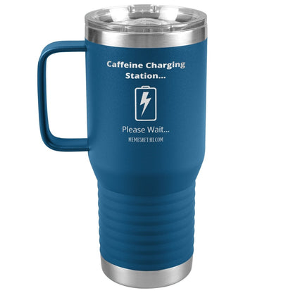 Caffeine Charging Station, Please Wait... Tumblers, 20oz Travel Tumbler / Blue - MemesRetail.com