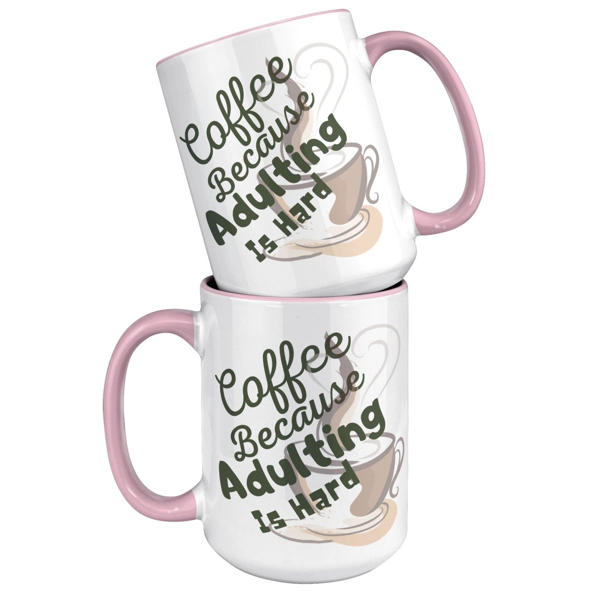 Coffee Because Adulting is Hard Ceramic Mugs, - MemesRetail.com
