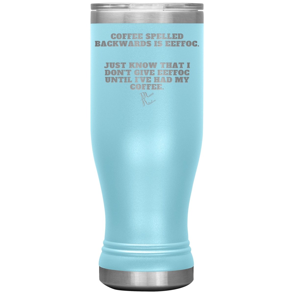 Coffee spelled backwards is eeffoc Tumblers, 20oz BOHO Insulated Tumbler / Light Blue - MemesRetail.com