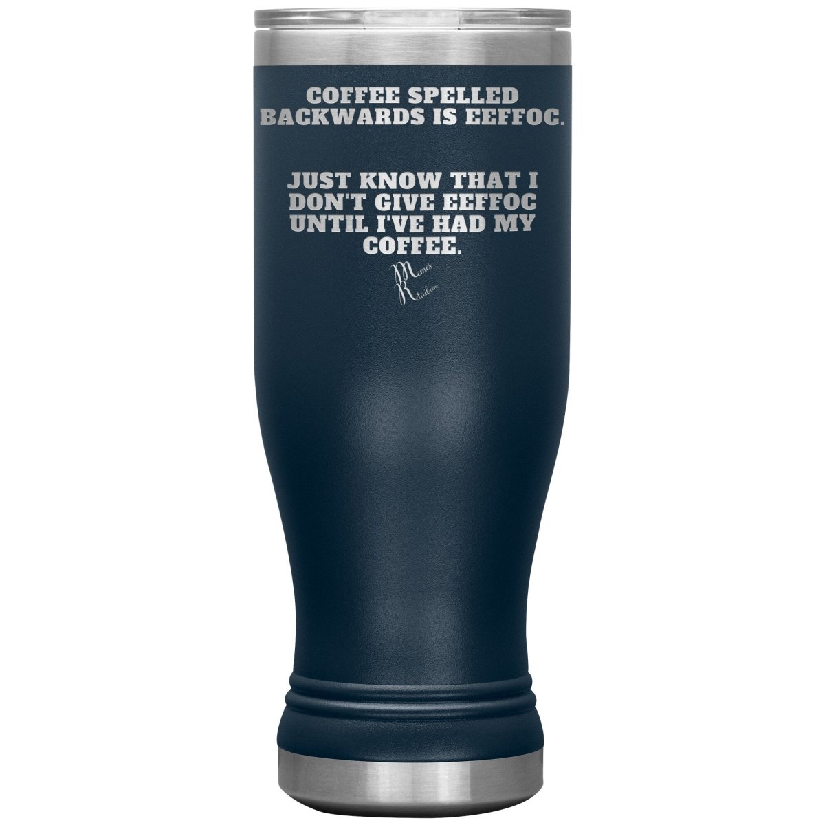 Coffee spelled backwards is eeffoc Tumblers, 20oz BOHO Insulated Tumbler / Navy - MemesRetail.com