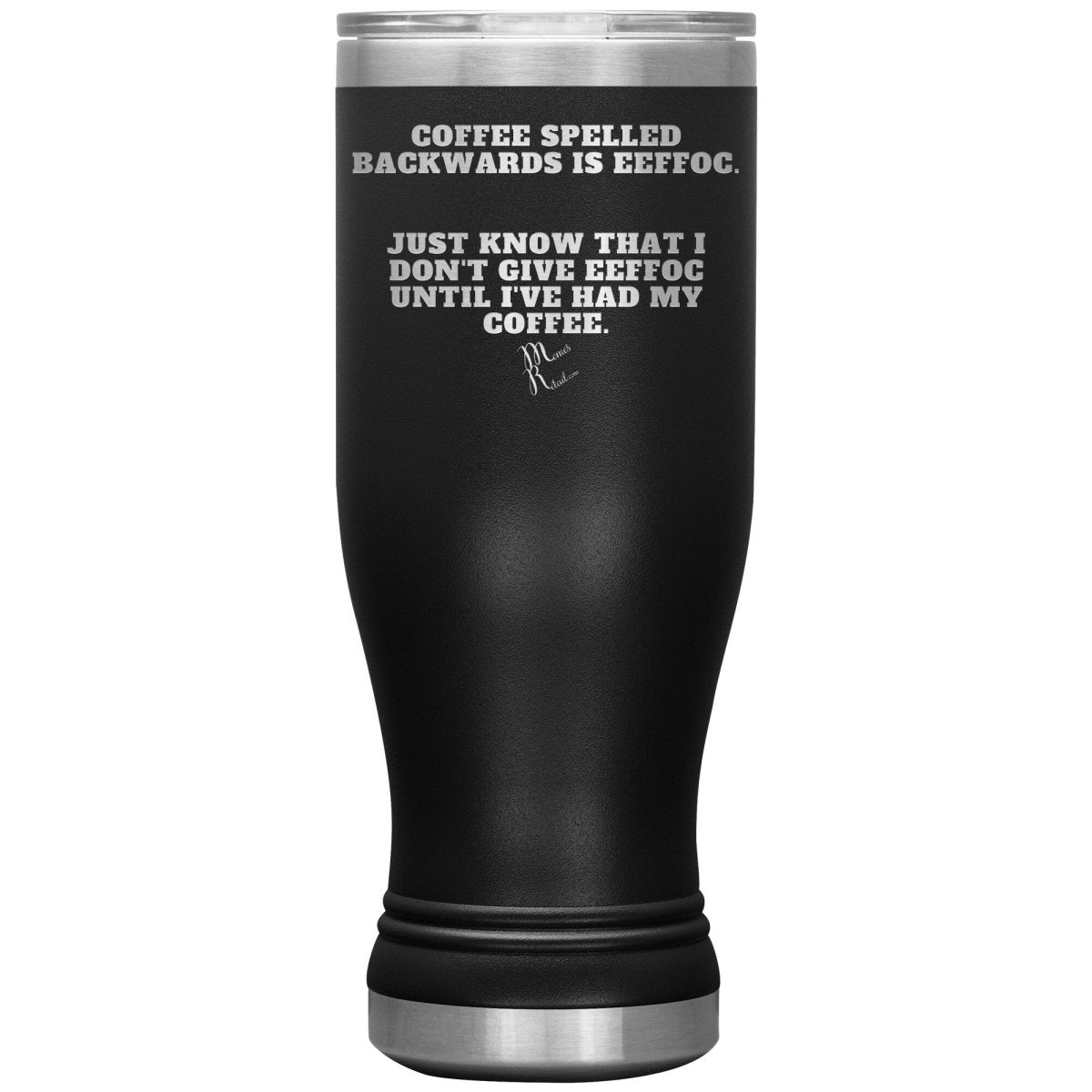 Coffee spelled backwards is eeffoc Tumblers, 20oz BOHO Insulated Tumbler / Black - MemesRetail.com