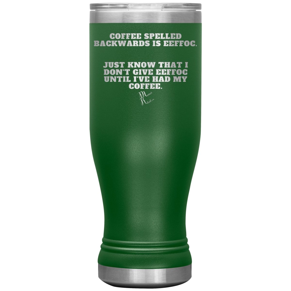 Coffee spelled backwards is eeffoc Tumblers, 20oz BOHO Insulated Tumbler / Green - MemesRetail.com