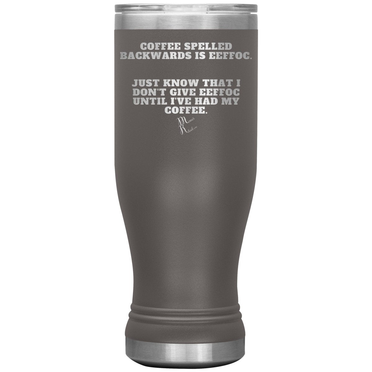 Coffee spelled backwards is eeffoc Tumblers, 20oz BOHO Insulated Tumbler / Pewter - MemesRetail.com