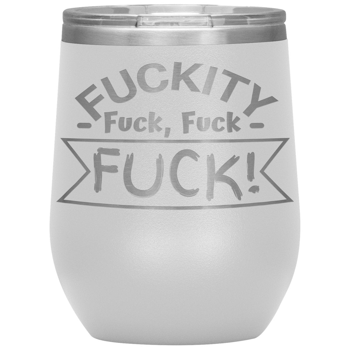 Fuckity, fuck, fuck, fuck! Tumblers - Memes Retail