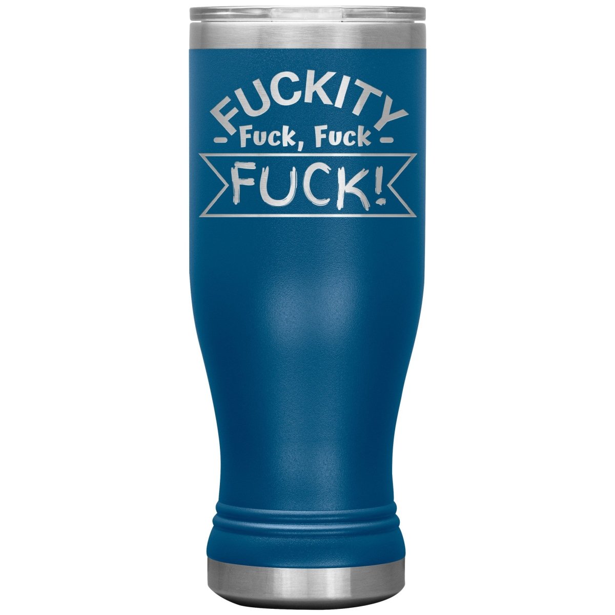 Fuckity, fuck, fuck, fuck! Tumblers - Memes Retail