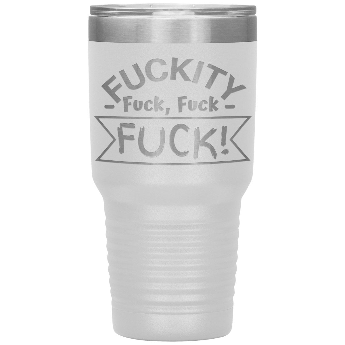 Fuckity, fuck, fuck, fuck! Tumblers - Memes Retail