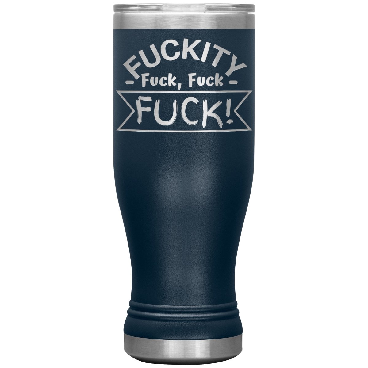 Fuckity, fuck, fuck, fuck! Tumblers - Memes Retail