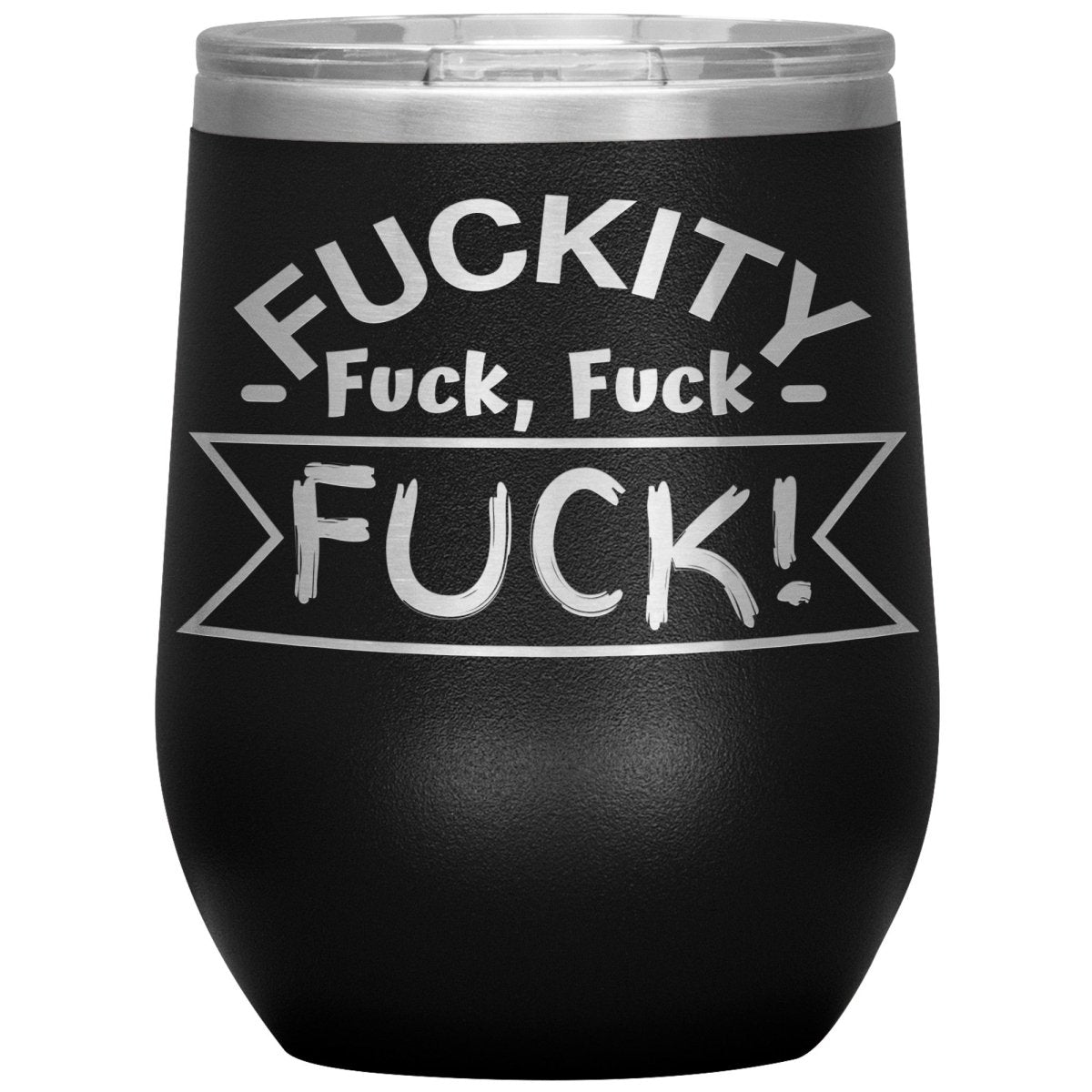 Fuckity, fuck, fuck, fuck! Tumblers - Memes Retail