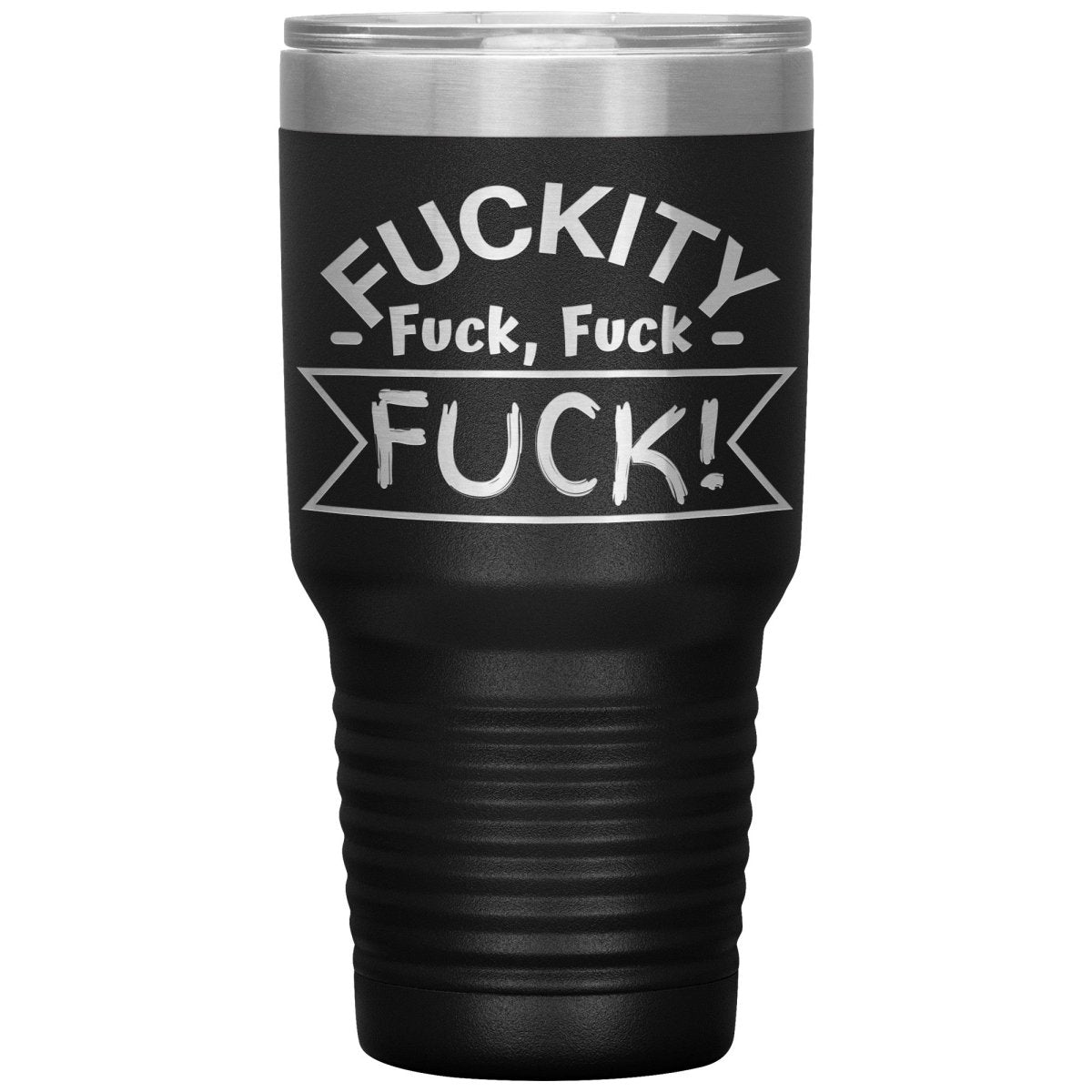 Fuckity, fuck, fuck, fuck! Tumblers - Memes Retail