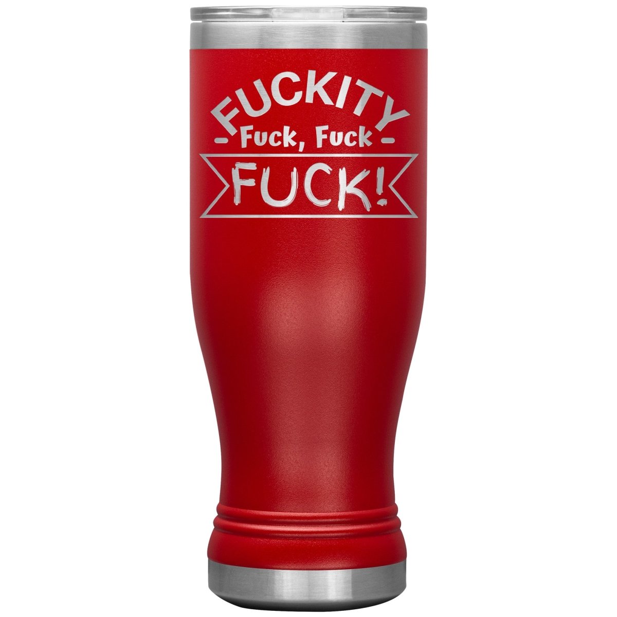 Fuckity, fuck, fuck, fuck! Tumblers - Memes Retail