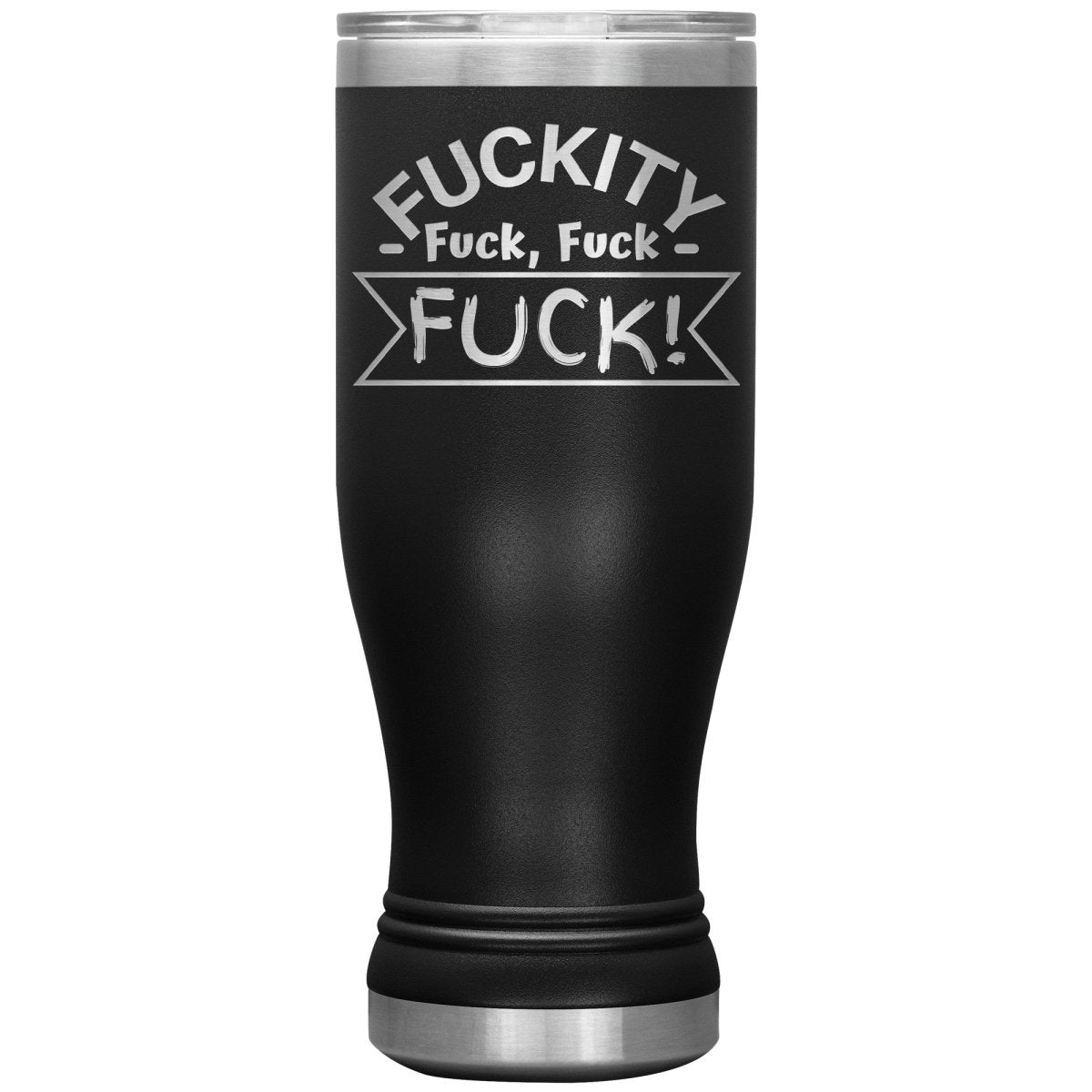 Fuckity, fuck, fuck, fuck! Tumblers - Memes Retail