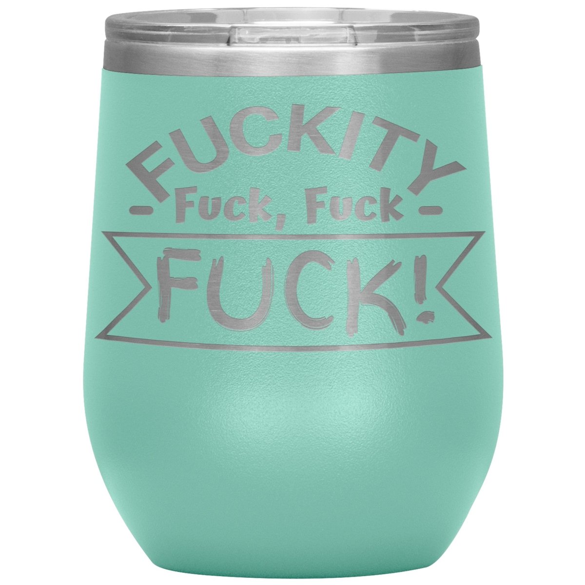 Fuckity, fuck, fuck, fuck! Tumblers - Memes Retail