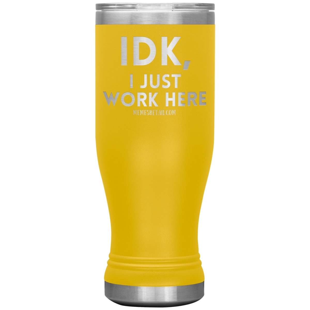 IDK, I just work here Tumblers, 20oz BOHO Insulated Tumbler / Yellow - MemesRetail.com