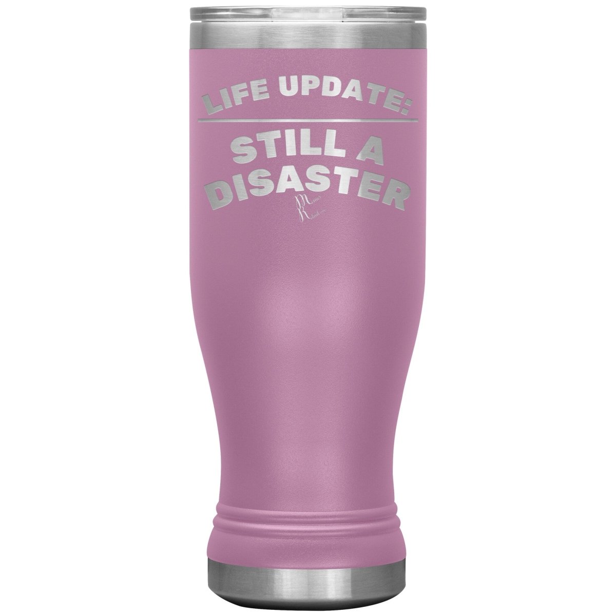 Life Update: Still A Disaster Tumblers, 20oz BOHO Insulated Tumbler / Light Purple - MemesRetail.com