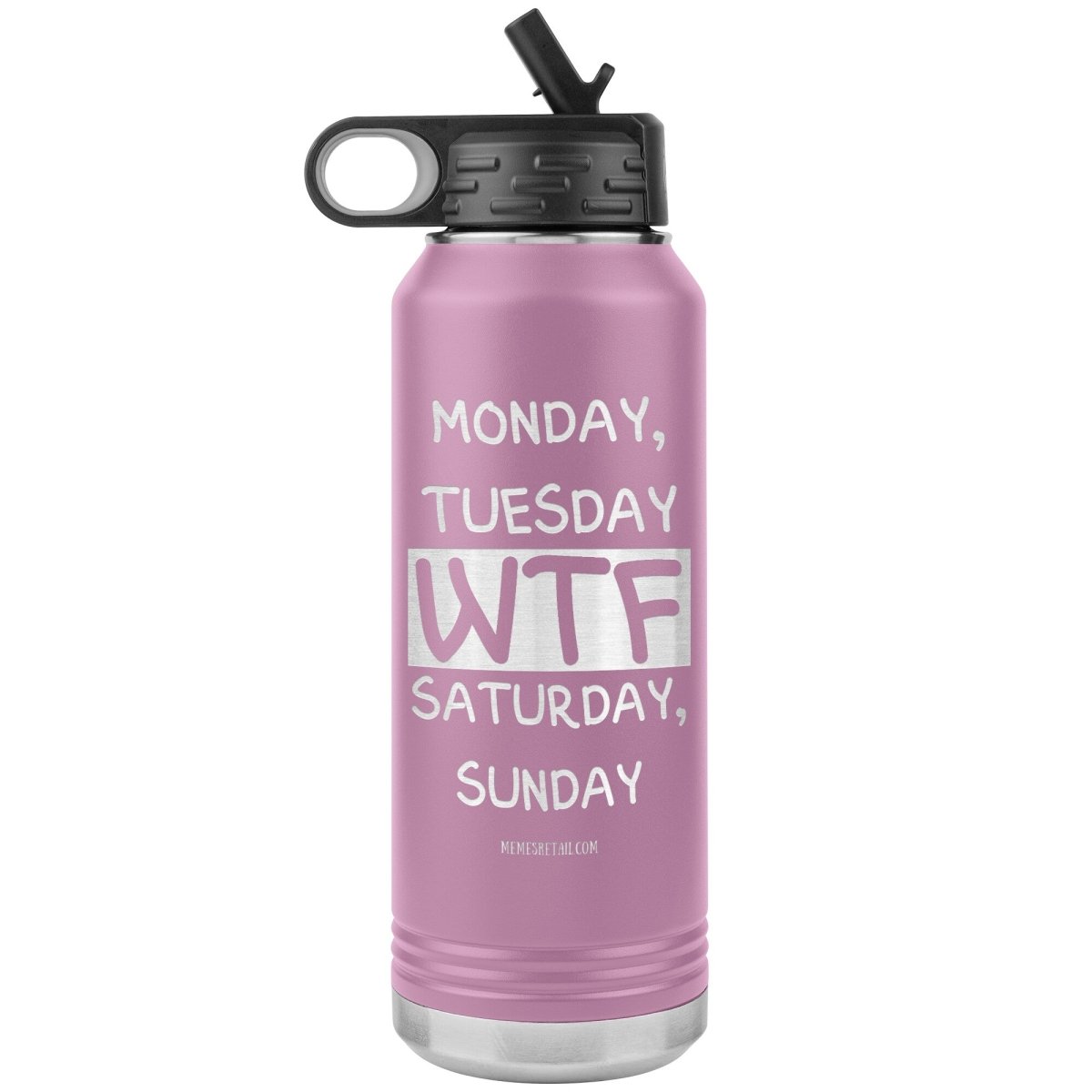 Monday, Tuesday, WTF, Saturday, Sunday 32 oz Water Tumbler, Light Purple - MemesRetail.com